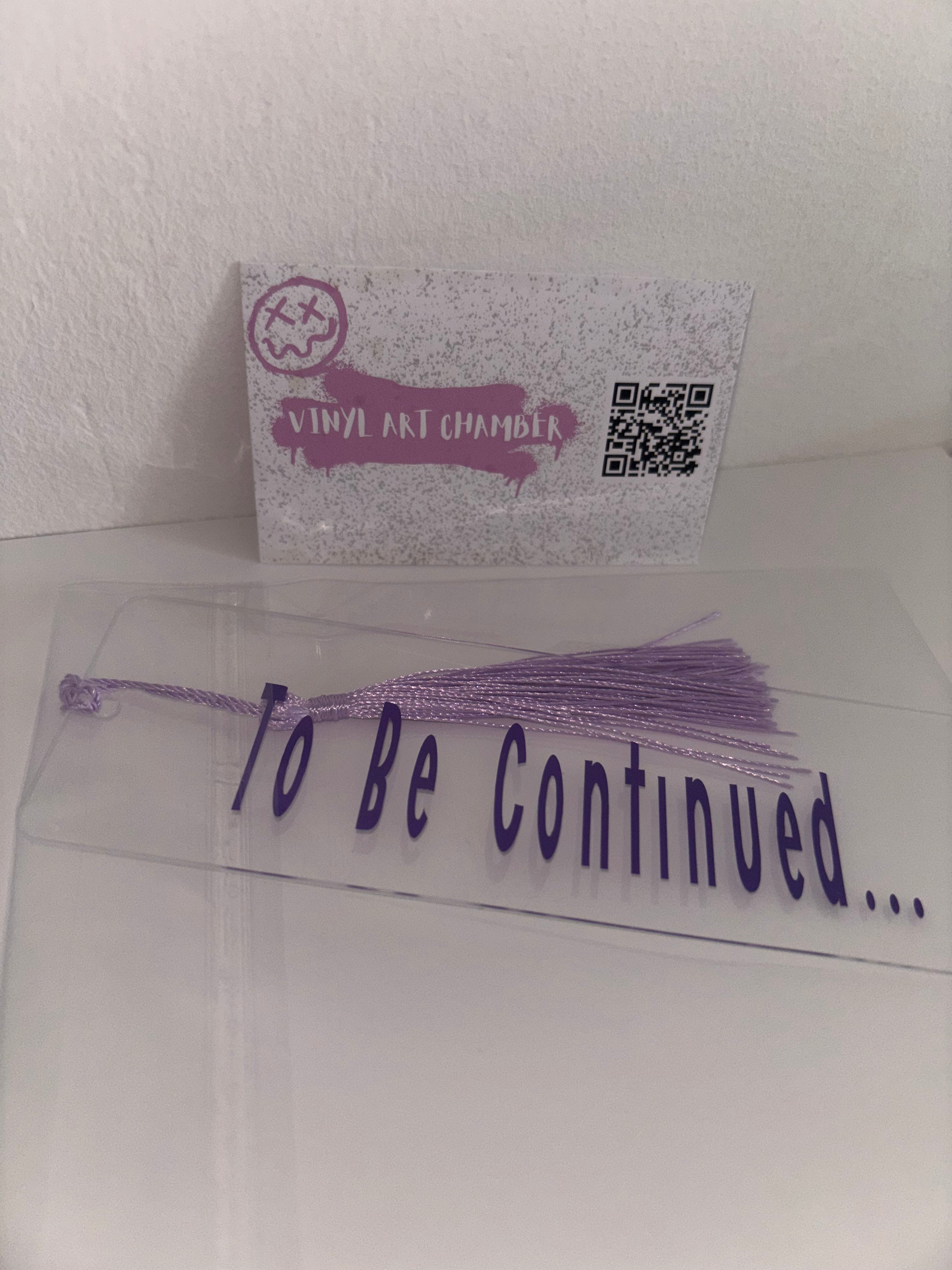 Acrylic To Be Continued Bookmark - Light Purple Tassel