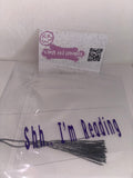 Acrylic Shh.. I’m Reading Bookmark - Purple