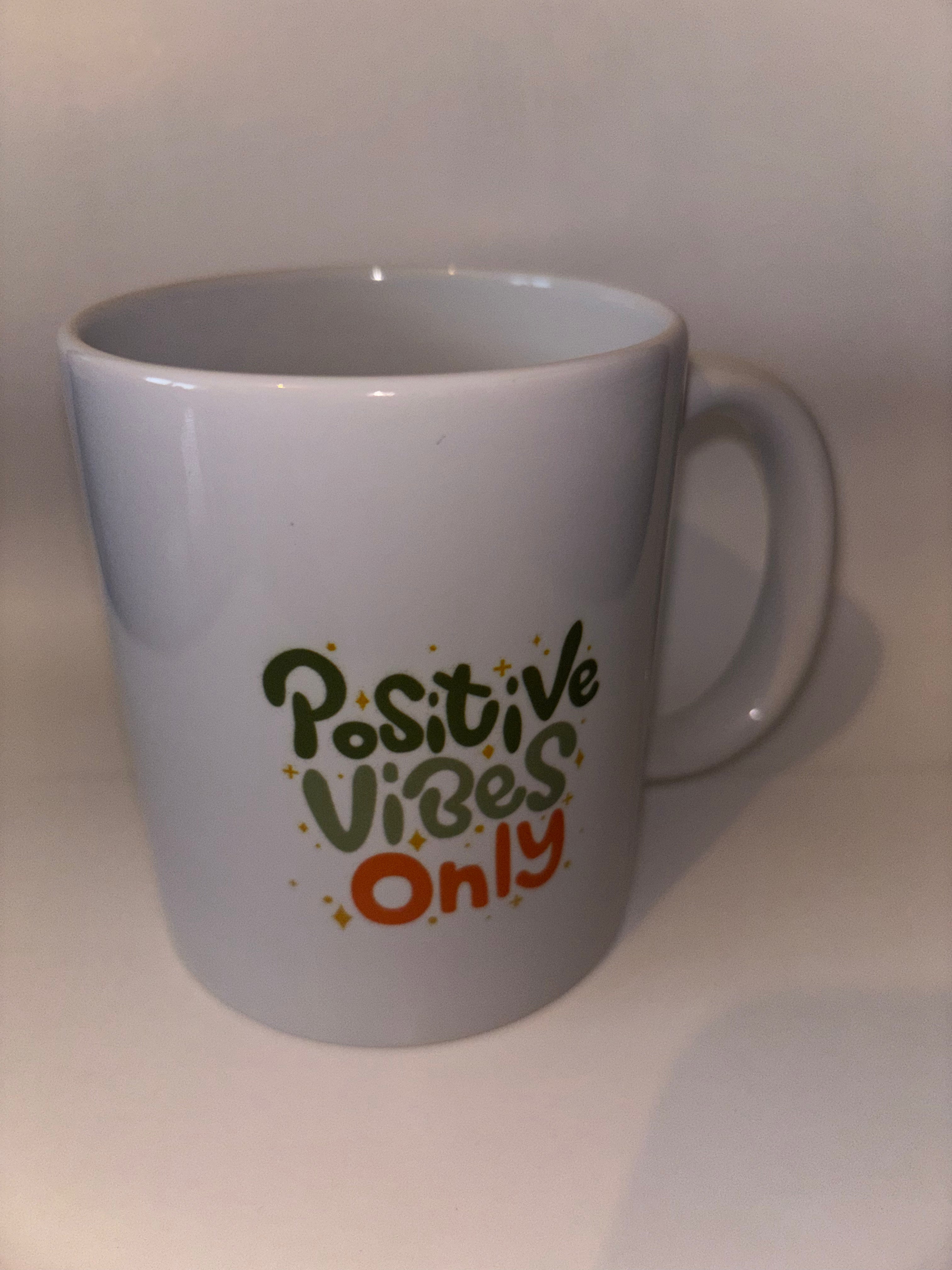 Mug 10 - Positive Vibes Only 11oz