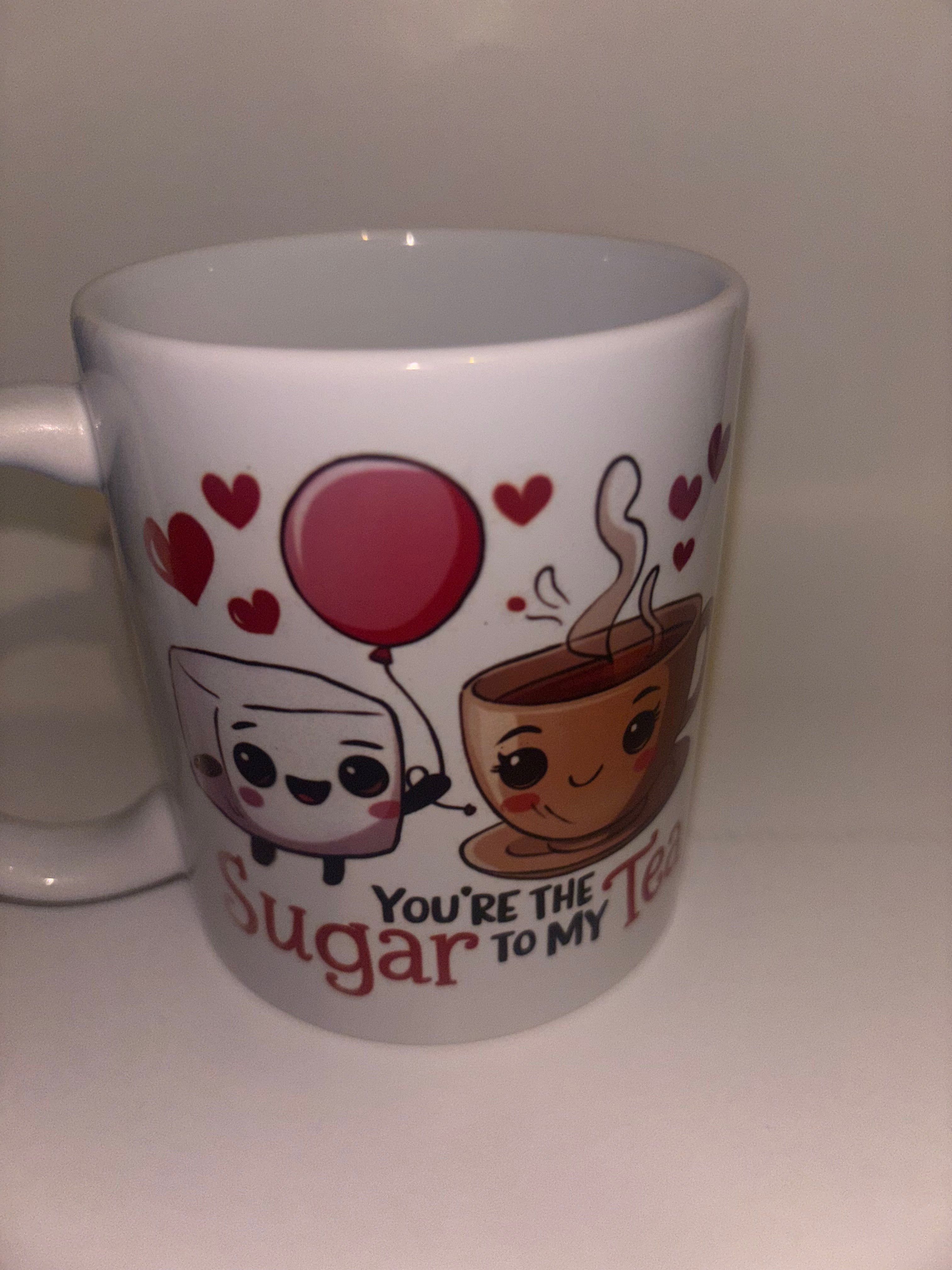 Mug 31 - You’re The Sugar To My Tea (Imperfect) 11oz