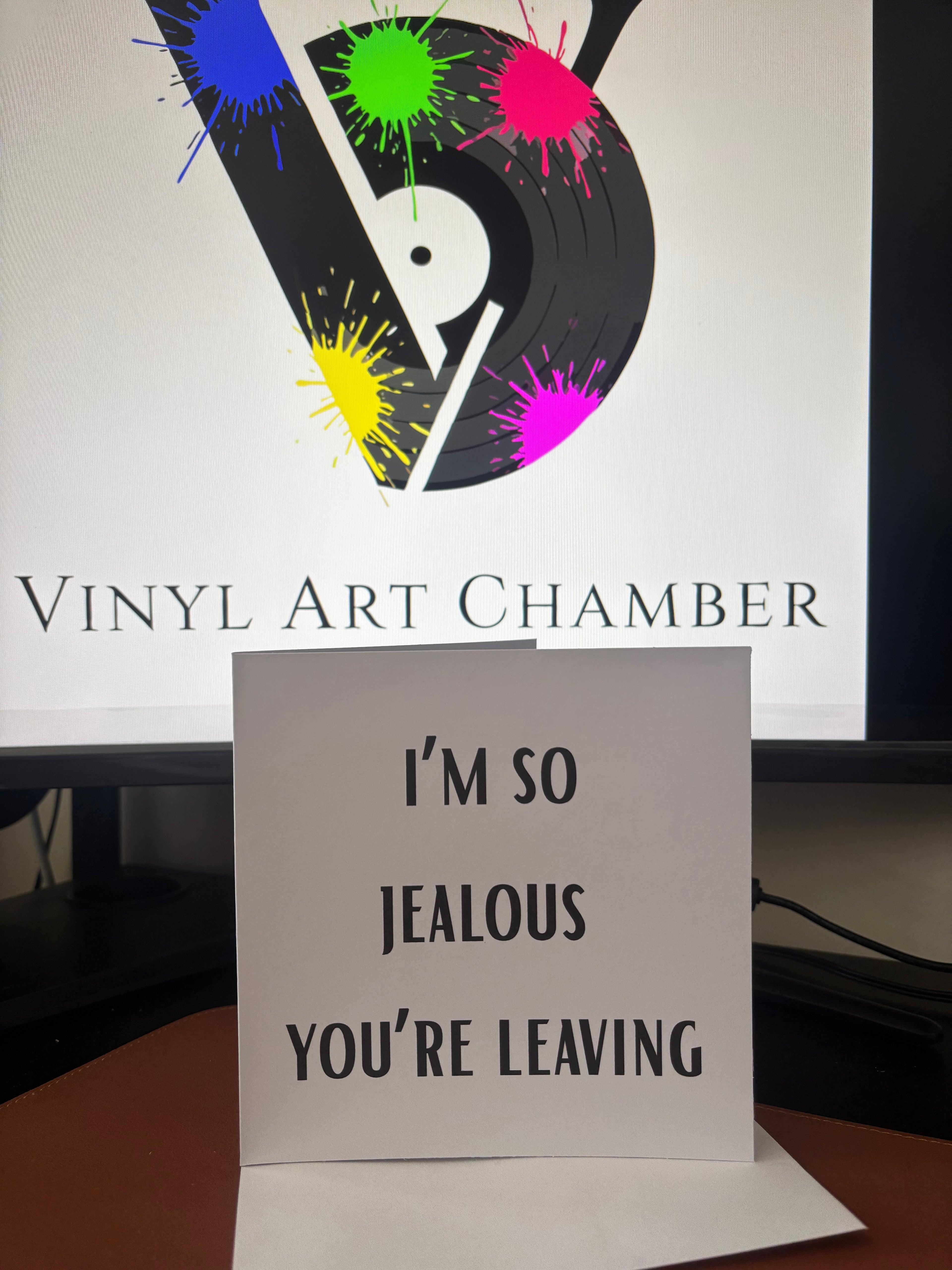I’m So Jealous You’re Leaving Greetings Card